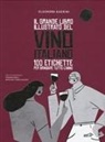 Eleonora Guerini, Fernando Cobello, Beppe Conti, Rebecca Valente - Il grande libro illustrato del vino italiano. 100 etichette per brindare tutto l'anno
