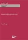 Maria Tangari - La mediazione familiare