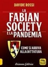 Davide Rossi - La Fabian Society e la pandemia. Come si arriva alla dittatura