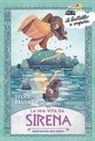 Sylvie Baussier, Tristan Gion - La mia vita da sirena. Mostruosi miti greci