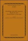 Anna Donise, Antonello Giugliano, Edoardo Massimilla - Metodologia, teoria della conoscenza, filosofia dei valori. Heinrich Rickert e il suo tempo