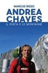 Marcus Risso - Andrea Chaves. Il poeta e le montagne