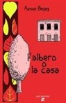 Azouz Begag, Eleonora Forlani - L' albero o la casa