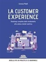 Lorenzo Paoli - La customer experience. Roadmap completa dalle fondamenta alla cultura cliente-centrica
