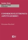 Giovanna Boschetti - Commercio elettronico. Aspetti giuridici