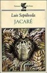 Luis Sepúlveda - Jacaré