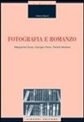 Valeria Sperti - Fotografia e romanzo. Marguerite Duras, Georges Perec, Patrick Modiano