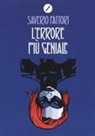 Saverio Fattori - L' errore più geniale
