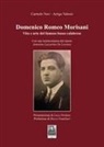Carmelo Neri, Arrigo Valesio - Domenico Romeo Morisani. Vita e arte del famoso basso calabrese. Con una testimonianza del nipote Antonino Lazzarino De Lorenzo