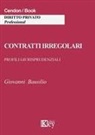 Giovanni Bausilio - Contratti irregolari. Profili giurisprudenziali