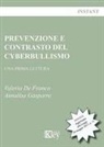 Valeria de Franco, Annalisa Gasparre - Prevenzione e contrasto del cyberbullismo. Una prima lettura