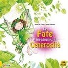 Aleix Cabrera, M. Rosa Curto - Le fate ci insegnano... la generosità