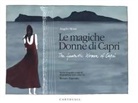 Renato Esposito, Angelo Monti - Le magiche donne di Capri-The fantastic women of Capri