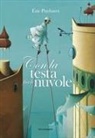 Eric Puybaret - Con la testa fra le nuvole