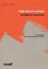 Emiliano Laurenzi - Figli del loro tempo. Arabia Saudita. A cuore del capitalismo islamista