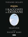 Tiziano Sclavi, Nicola Mari - Della morte e del cielo