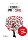 Ottavio Costa - L' albero dai rami di cuore. Con schede didattiche