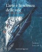 Michael Levitt, Tom Whidden - L' arte e la scienza della vela