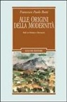 Francesco P. Botti - Alle origini della modernità. Studi su Petrarca e Boccaccio