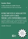 Adolfo Tencati - Strumenti e soggetti alternativi del mercato immobiliare