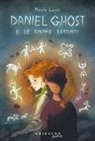 Nicola Lucchi - Daniel Ghost e le anime erranti