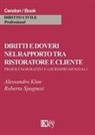 Alessandro Klun, Roberta Spagnesi - Diritti e doveri nel rapporto tra ristoratore e cliente. Profili normativi e giurisprudeziali