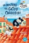Fabrizio Altieri, Stefano Turconi - Un mistero per gatto Cagliostro. Ediz. ad alta leggibilità