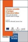 Francesco Morandi, Antonio Usai - Il turismo sostenibile in Sardegna: il laboratorio Gallura. Analisi sullo stato attuale e possibili scenari di sviluppo