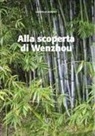 Gabriella Bonino - Alla scoperta di Wenzhou