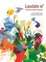 Serena Viola, Chiara Frugoni - Laudato si'. Il cantico delle creature