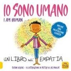 Susan Verde, Peter H. Reynolds - Io sono umano. I am human. Un libro sull'empatia
