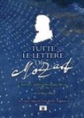 Marco Murara - Tutte le lettere di Mozart. L'epistolario completo della famiglia Mozart 1755-1791