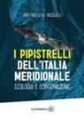 Pier Paolo de Pasquale - I pipistrelli dell'Italia meridionale. Ecologia e conservazione