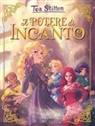 Tea Stilton, Christian Aliprandi, Silvia Bigolin, Carla Debernardi - Il potere di Incanto