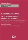 Luigi Trisolino - La diseredazione tra giurisprudenza e problemi operativi. Breve vademecum per gli operatori del mondo forense e notarile