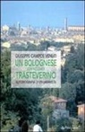 Giuseppe Campos Venuti - Un bolognese con accento trasteverino. Autobiografia di un urbanista