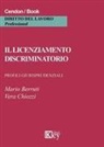 Mario Berruti, Vera Chiozzi - Il licenziamento discriminatorio. Profili giurisprudenziali