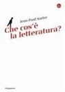 Jean-Paul Sartre - Che cos'è la letteratura?