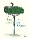 Leo Timmers - Una casa per Oscar
