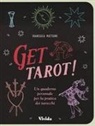 Francesca Matteoni - Get tarot! Un quaderno personale per la pratica dei tarocchi