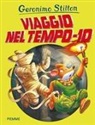 Geronimo Stilton - Viaggio nel tempo 10