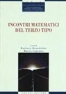 Barbara Brandolini, Marco Lapegna - Incontri matematici del terzo tipo