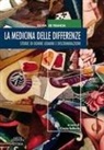 Silvia de Francia, Cinzia Ballesio - La medicina delle differenze. Storie di donne uomini e discriminazioni