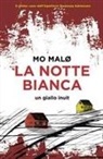 Mo Malo, Mo Malø - La notte bianca. Un giallo inuit