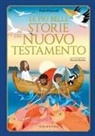 Paola Parazzoli, Patrizia Manfroi - Le più belle storie del Nuovo Testamento