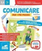 Barbara Franco - Comunicare per i più piccoli. Tanti giochi e attività per allenare l'intelligenza linguistica