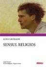 Luigi Giussani - Il senso religioso. Ediz. rumena