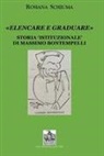 Rosiana Schiuma - «Elencare e graduare». Storia istituzionale di Massimo Bontempelli