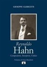 Giuseppe Clericetti - Reynaldo Hahn. Compositore, interprete, critico