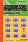 Joy Manning, Matthew Taylor - Il nostro cibo ci sta uccidendo? Libri di base per il XXI secolo